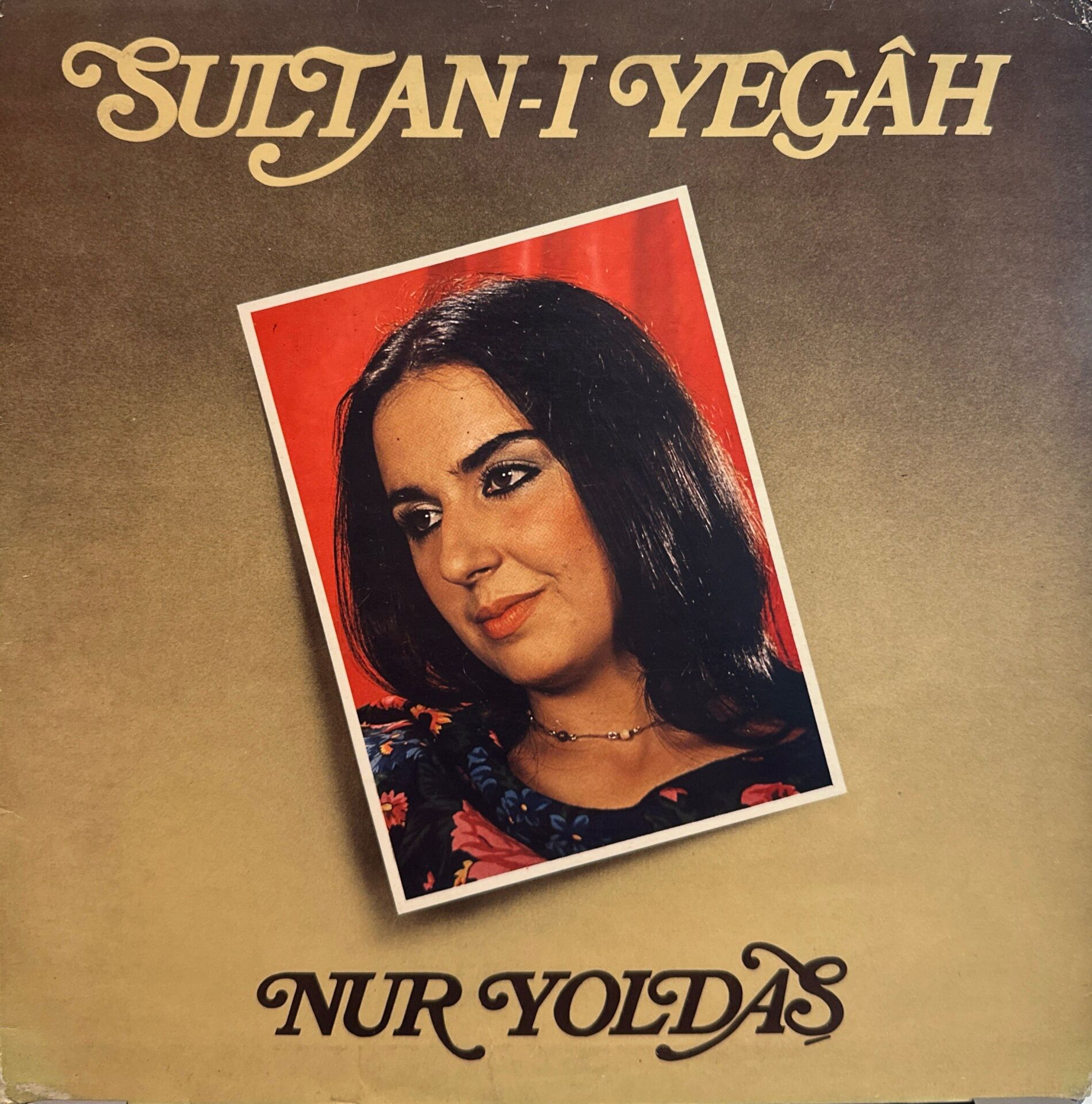 Nur Yoldaş – Sultan-ı Yegâh  LP