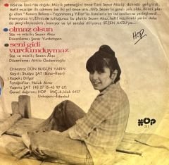 Sezen Aksu - Olmaz Olsun / Seni Gidi Vurdum Duymaz 45'lik