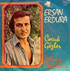 Ersan Erdura - Çocuk Gözler 45'lik