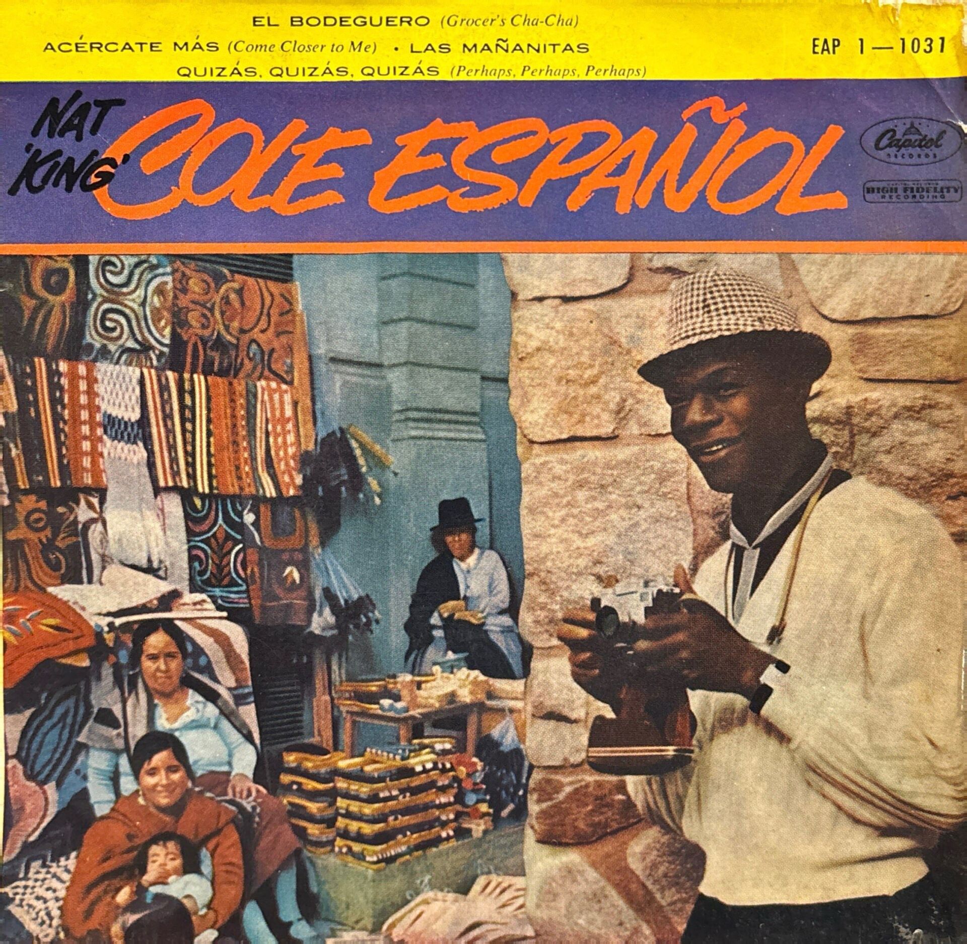 Nat King Cole & Cole Espanol - Las Mananitas / Quizas, Quizas, Quizas / El Bodeguero / Acercate Mas 45'lik