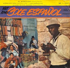 Nat King Cole & Cole Espanol - Las Mananitas / Quizas, Quizas, Quizas / El Bodeguero / Acercate Mas 45'lik