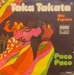 Paco Paco – Taka-Takata / Ole España 45'lik