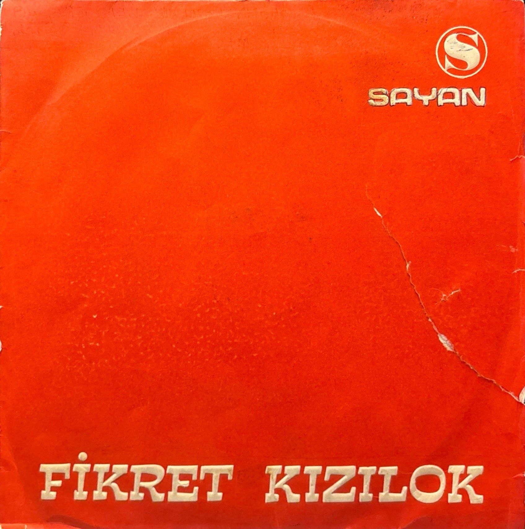Fikret Kızılok - Güzel Ne Güzel Olmuşsun / Söyle Sazım 45'lik