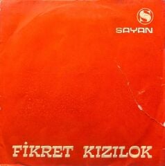 Fikret Kızılok - Güzel Ne Güzel Olmuşsun / Söyle Sazım 45'lik