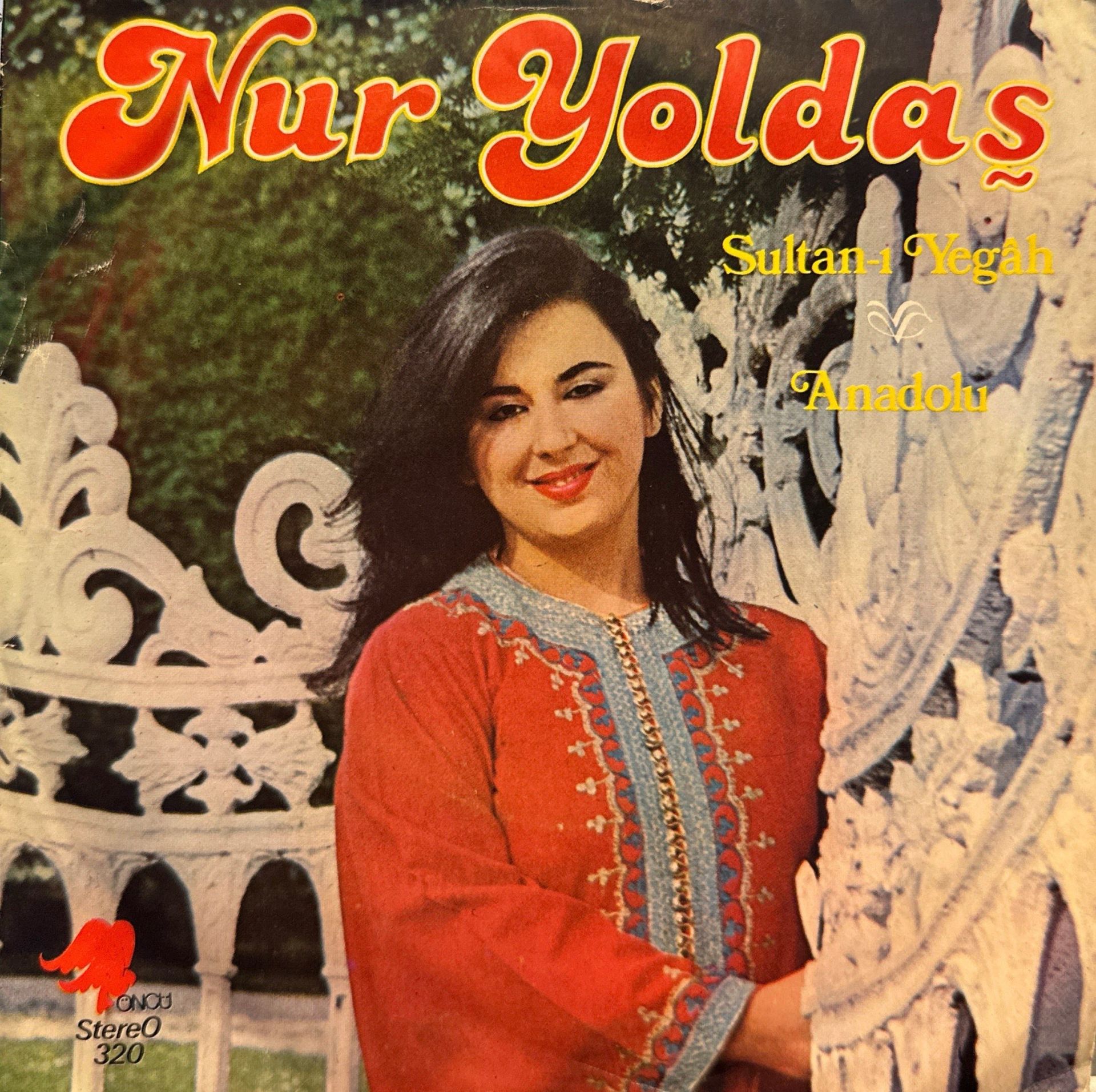 Nur Yoldaş - Sultan-ı Yegah / Anadolu 45'lik