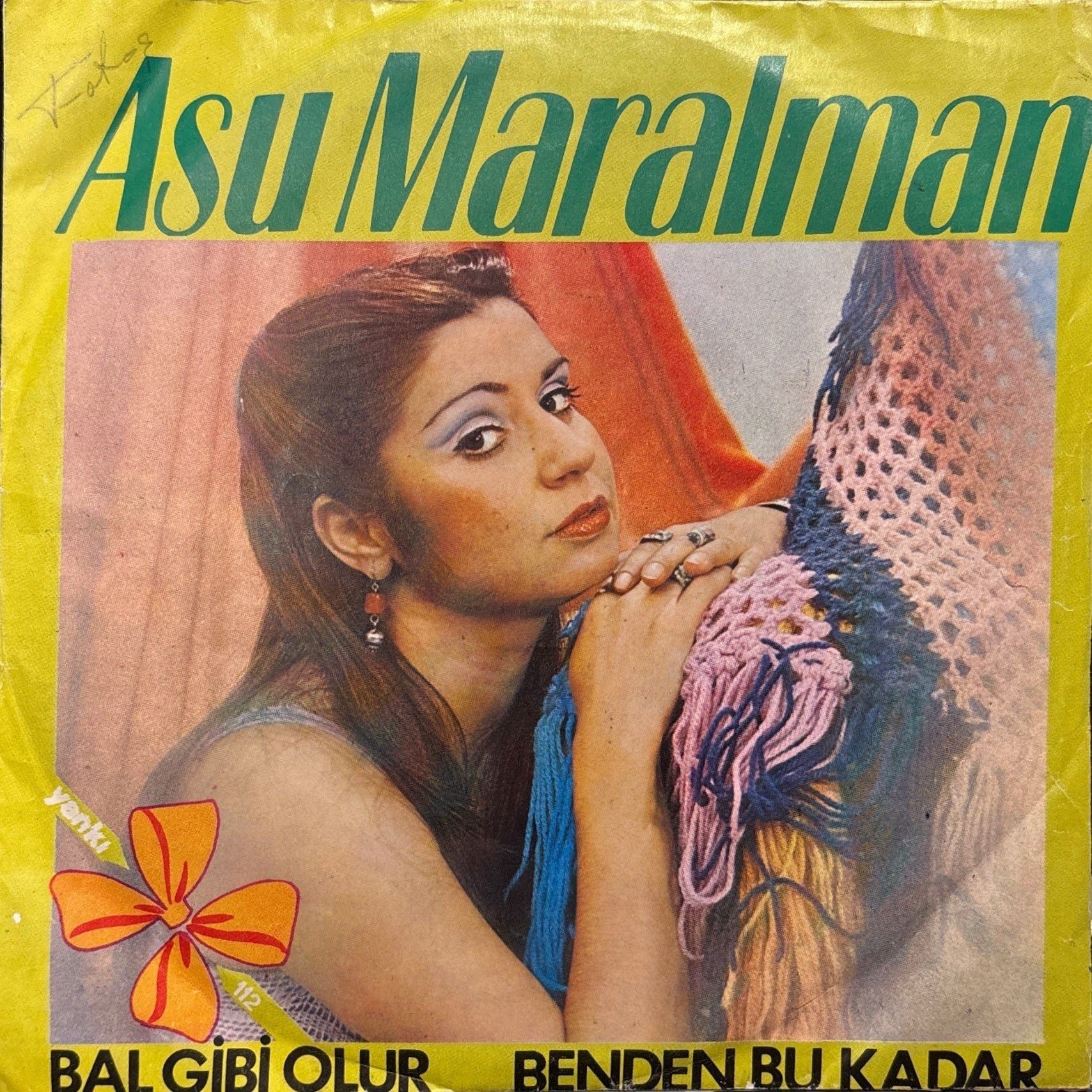 Asu Maralman - Bal Gibi Olur / Benden Bu Kadar 45'lik