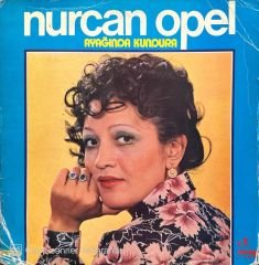 Nurcan Opel - Ayağında Kundura LP