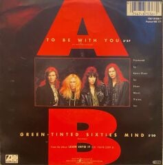 Mr. Big – To Be With You / Green-Tinted Sixties Mind 45'lik