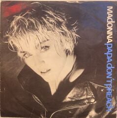 Madonna – Papa Don't Preach / Ain't No Big Deal 45'lik