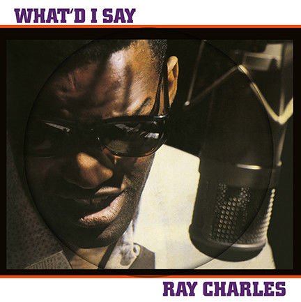 Ray Charles - What'd I Say LP ( Picture )