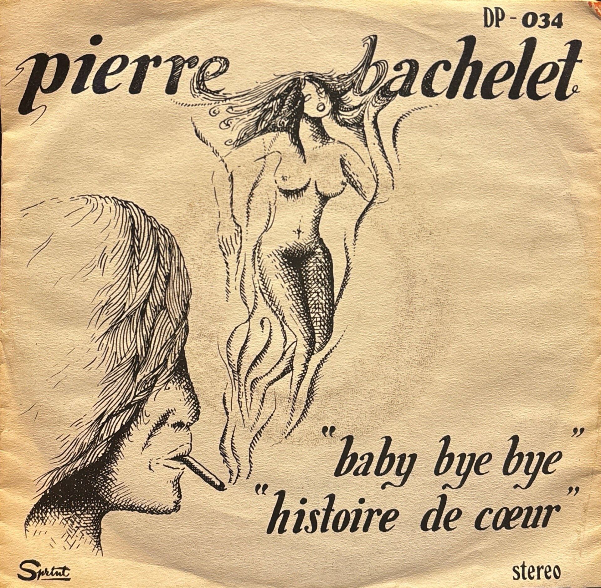 Pierre Bachelet - Baby Bye Bye / Histoire De Coeur 45'lik