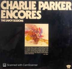 Charlie Parker – Encores LP