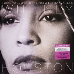 Whitney Houston – I Wish You Love: More From The Bodyguard LP ( Limited Edition )