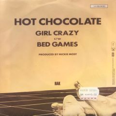 Hot Chocolate - Girl Crazy / Bed Games 45'lik
