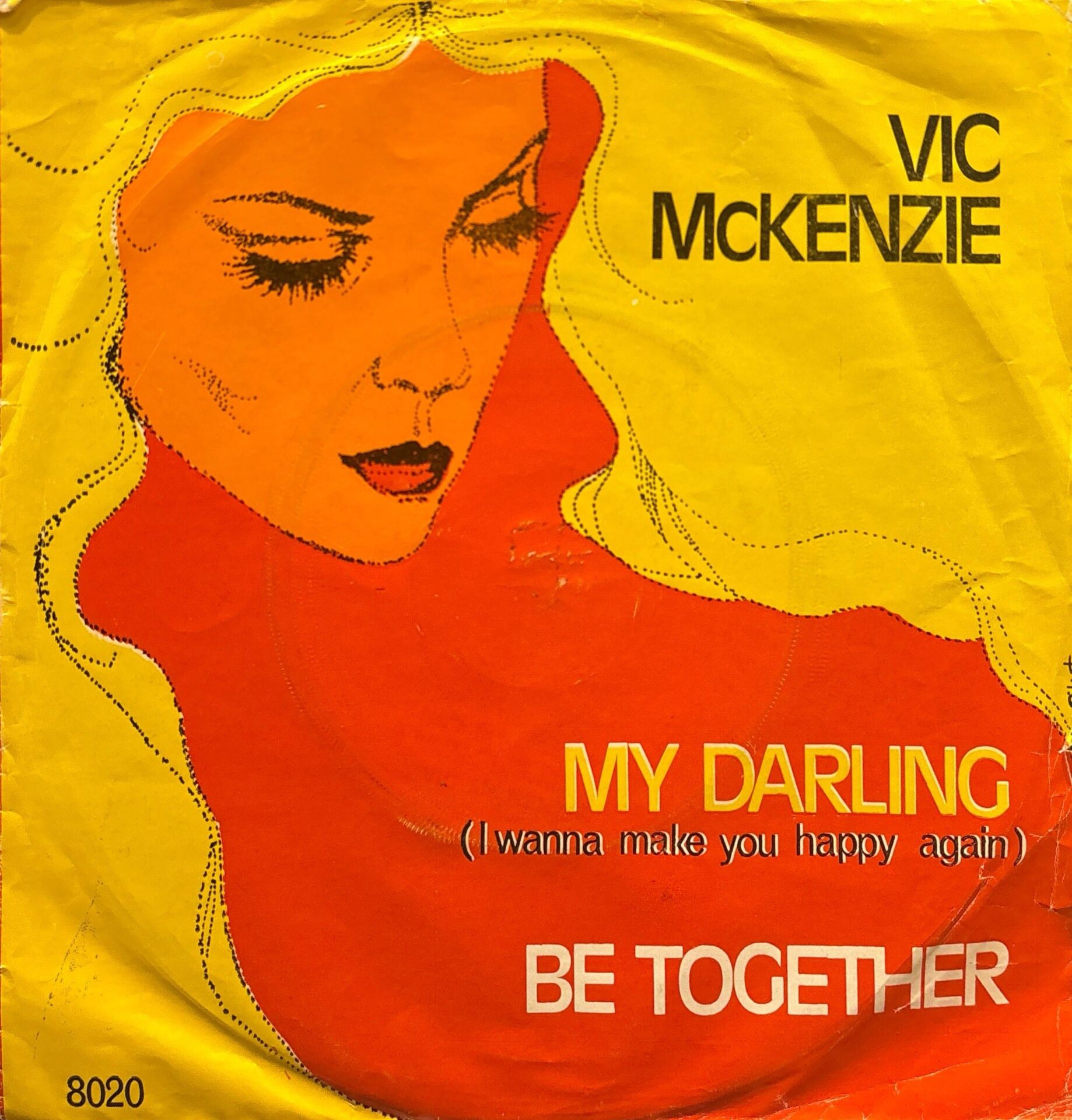 Vic McKenzie - My Darling / Be Together 45'lik
