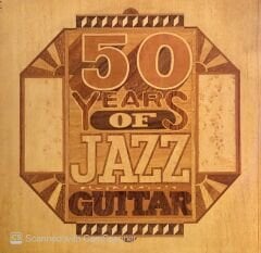 50 Years Of Jazz Guitar LP