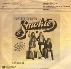Smokie - Needles And Pins / No One Could Ever Love You More 45'lik