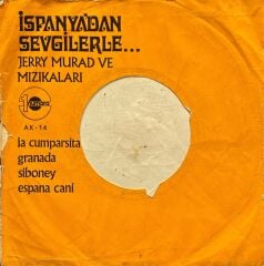 Jerry Murad ve Mızıkıları - İspanya'dan Sevgilerler 45'lik
