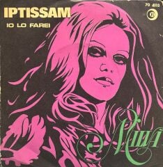 Milva - Iptissam / Io Lo Farei 45'lik