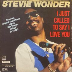 Stevie Wonder - I Just Called To Say I Love You 45'lik