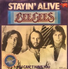Bee Gees - Stayin' Alive / If I Can't Have You 45'lik