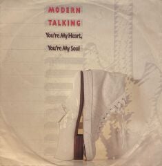 Modern Talking - You're My Heart, You're My Soul 45'lik