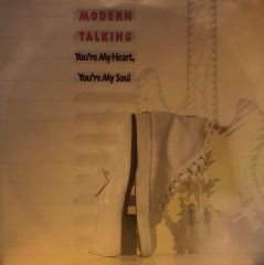 Modern Talking - You're My Heart, You're My Soul 45'lik