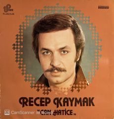 Recep Kaymak – Can Hatice LP