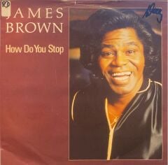 James Brown – How Do You Stop / House Of Rock 45'lik