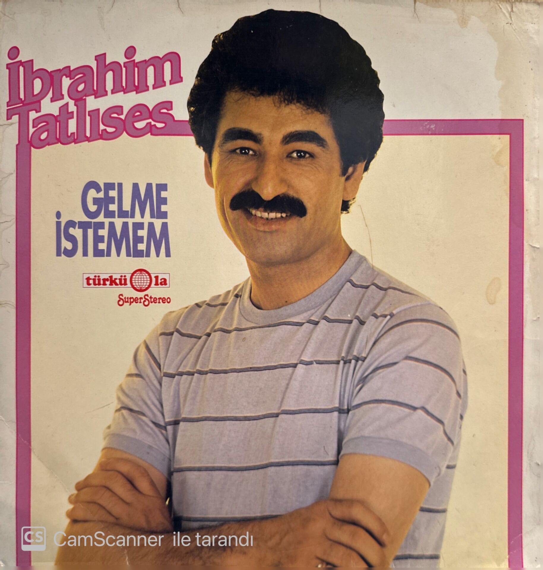 İbrahim Tatlıses – Gelme İstemem LP ( Alman Baskı )
