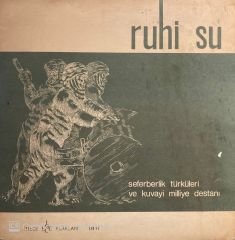 Ruhi Su – Seferberlik Türküleri Ve Kuvayi Milliye Destanı LP