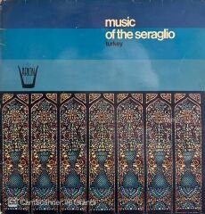 Music Of The Seraglio Turkey LP