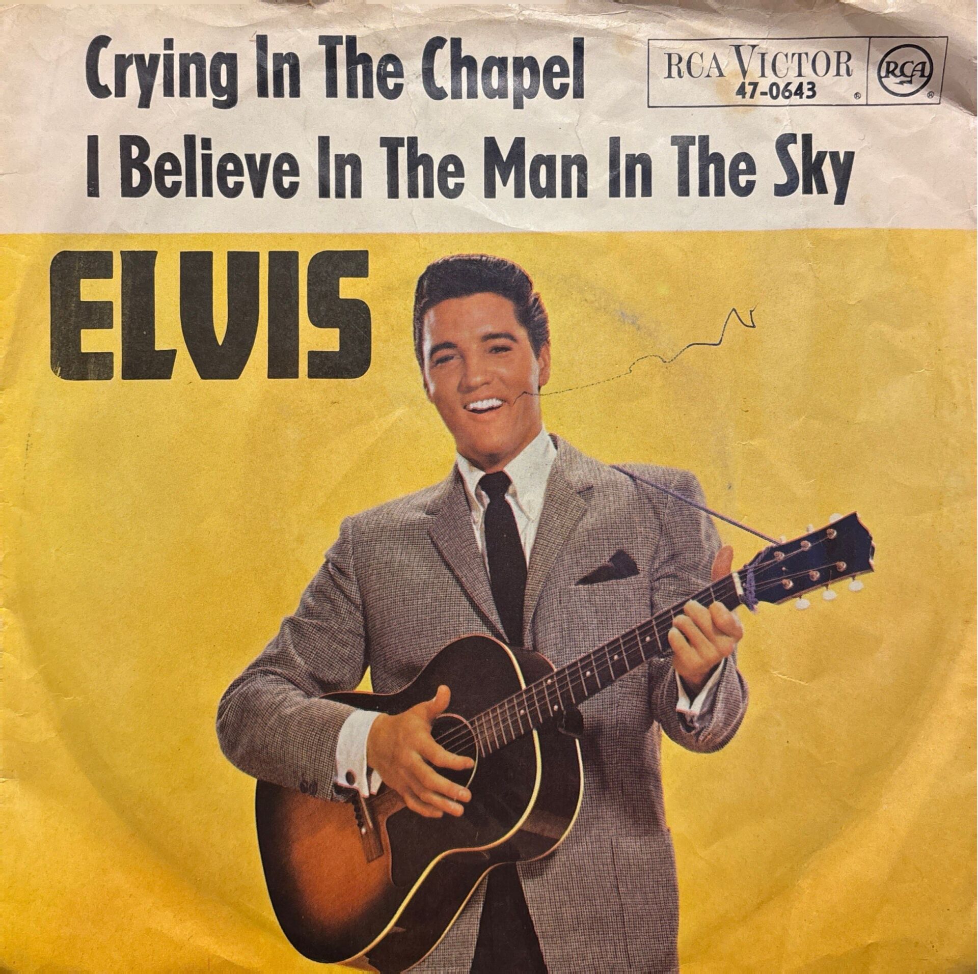 Elvis Presley – Crying In The Chapel / I Believe In The Man In The Sky 45'lik