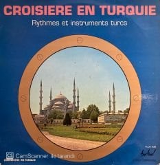 Croisière En Turquie Vol. 1 Rythmes Et Instruments Turcs LP