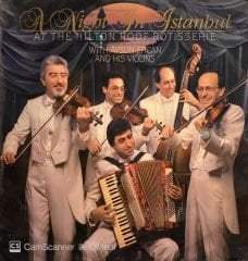 A Night In İstanbul – At The Hilton Roof Rotisserie/West Of The Bosphorus-East Of The Bosphorus LP