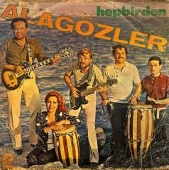 Alagözler – Hepbirden LP