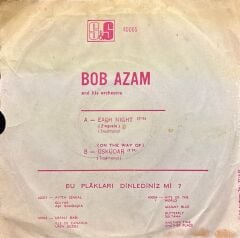 Bob Azam & His Orch.* – Each Night (Zinguala) / (On The Way Of) Üsküdar 45'lik
