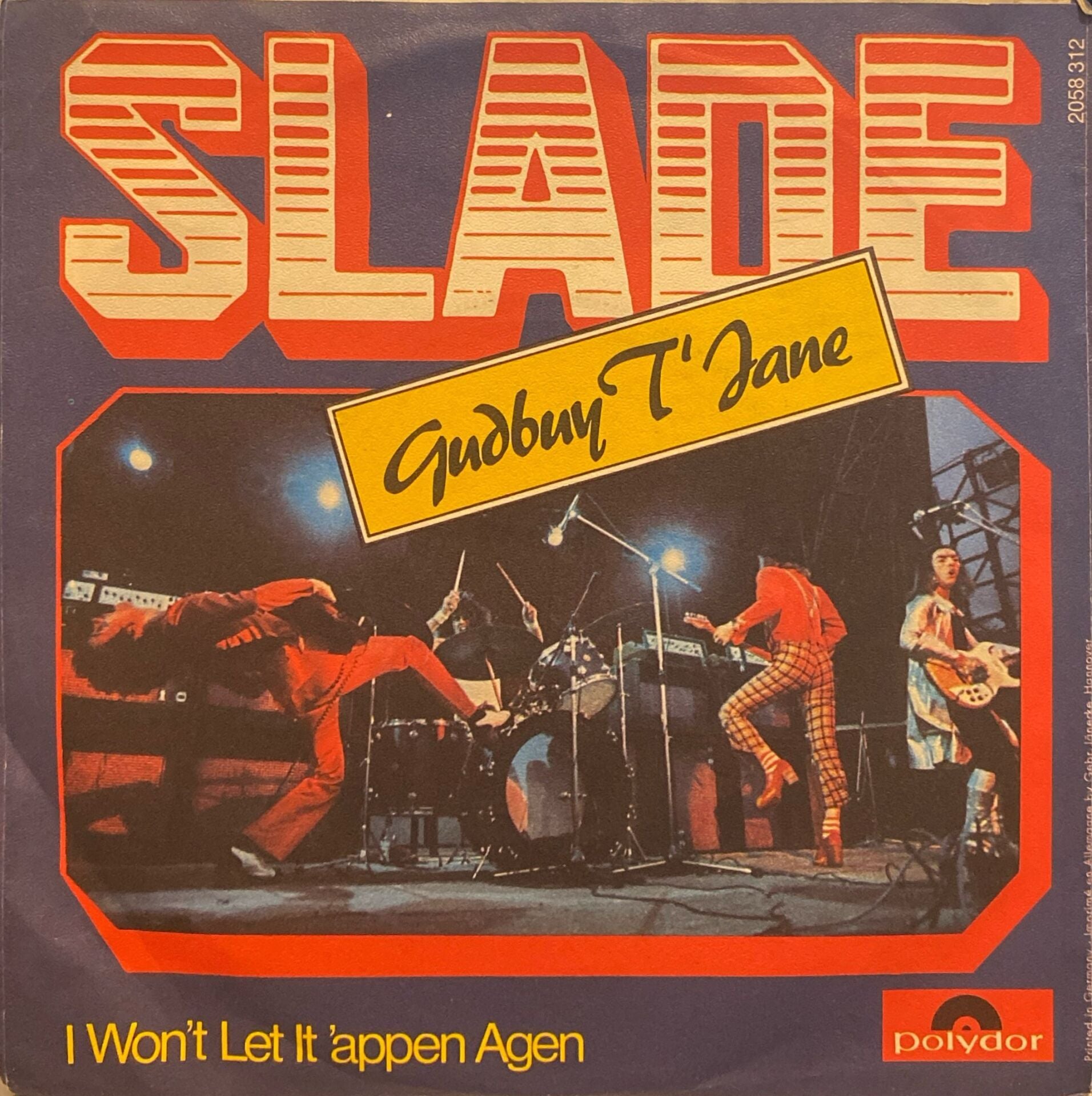 Slade – Gudbuy T'Jane / 	I Won't Let It 'Appen Agen 45'lik