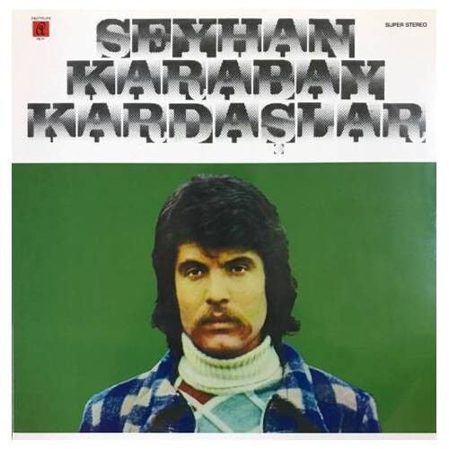 Seyhan Karabay, Kardaşlar LP