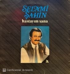 Selami Şahin – Hastayım Sana LP