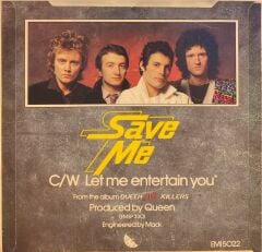 Queen – Save Me / Let Me Entertain You 45'lik