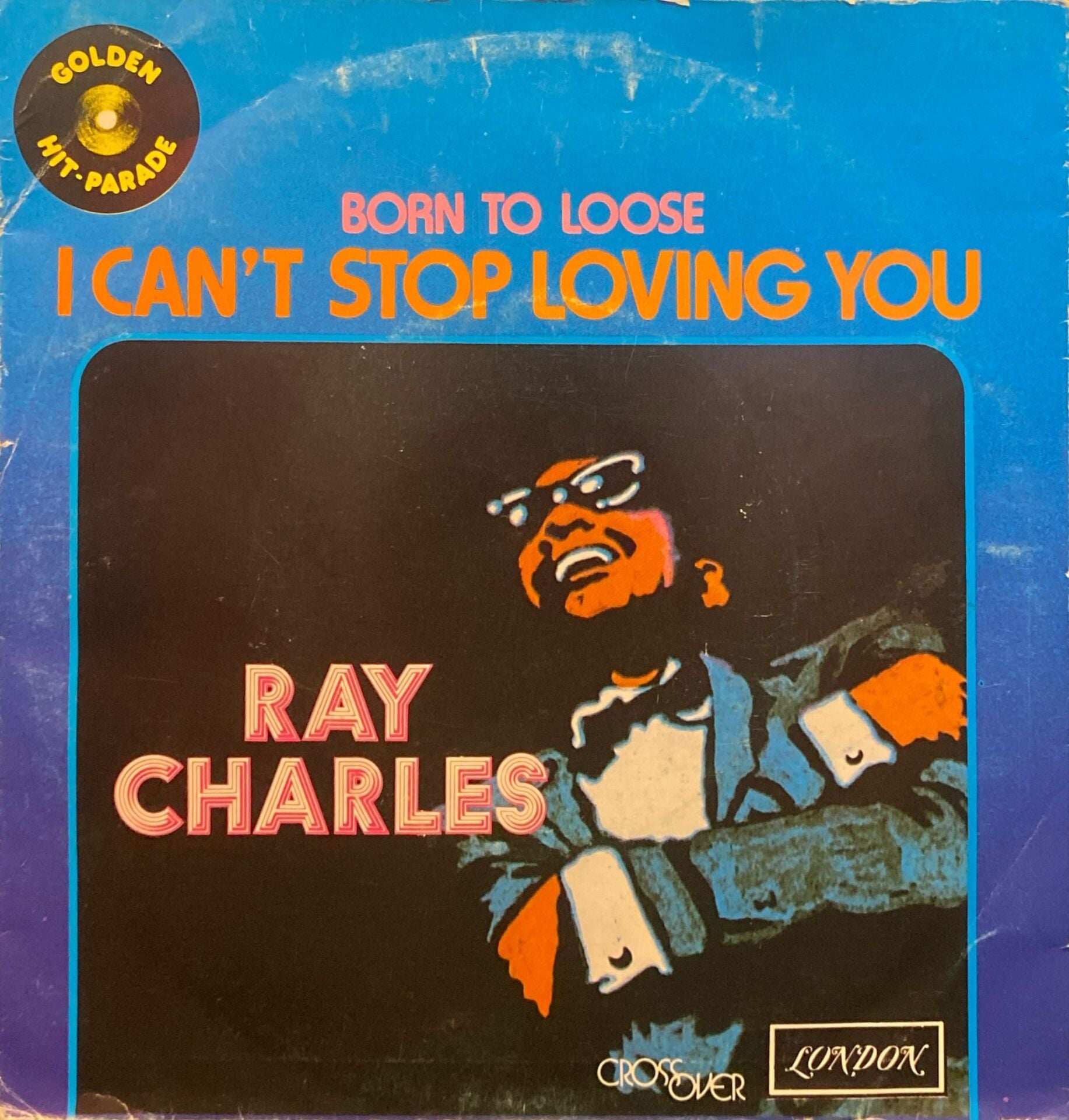 Ray Charles – I Can't Stop Loving You / Born To Lose 45'lik