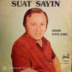 Suat Sayın – Düşenin Dostu Olmaz LP