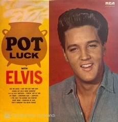Elvis Presley – Pot Luck With Elvis LP