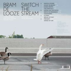 Bram De Looze - Switch The Stream LP