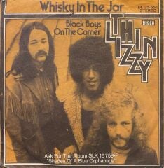 Thin Lizzy – Whisky In The Jar / Black Boys On The Corner 45'lik