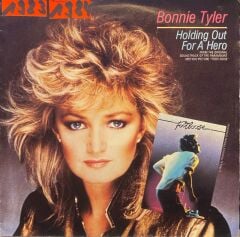 Bonnie Tyler – Holding Out For A Hero / Faster Than The Speed Of Night 45'lik