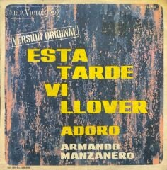 Armando Manzanero – Esta Tarde Vi Llover / Adoro 45'lik
