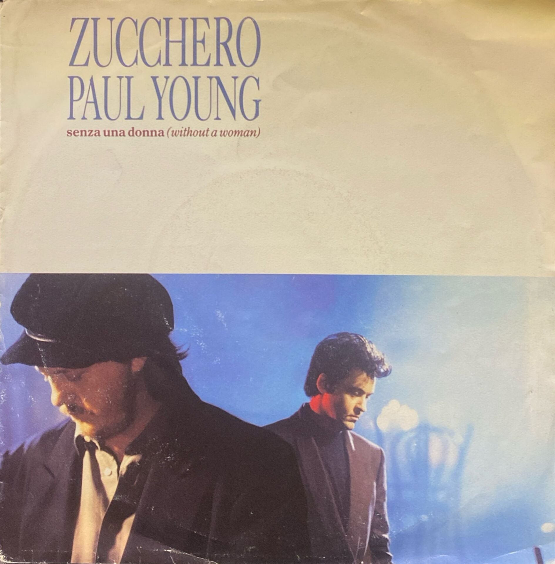 Zucchero, Paul Young – Senza Una Donna (Without A Woman) / Mama 45'lik