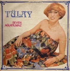 Tülay Özer – Seven Ağlatılmaz LP